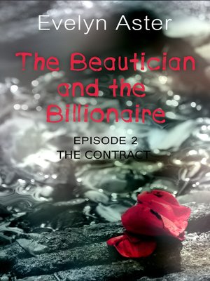 cover image of The Beautician and the Billionaire Episode 2